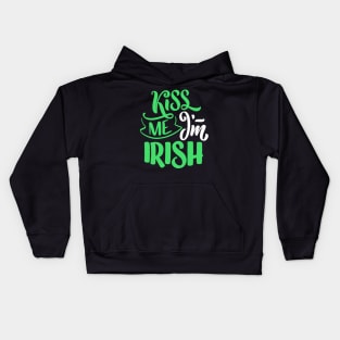 St. Patrick`s Day KIss me I`m Irish Kids Hoodie